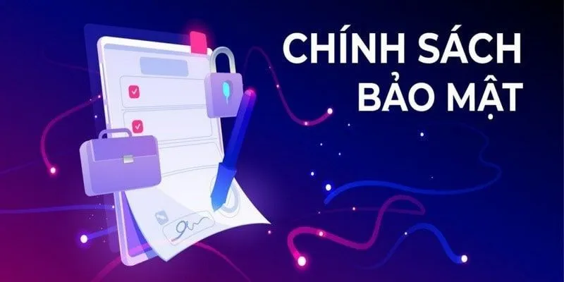 Mục tiêu của việc thiết lập chính sách bảo mật 23Win